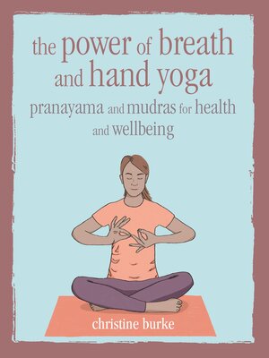 cover image of The Power of Breath and Hand Yoga